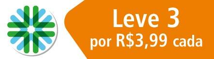 Leve 3 por R$ 3,99 cada